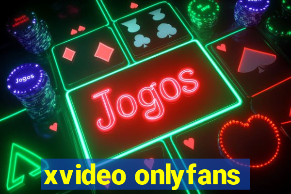 xvideo onlyfans